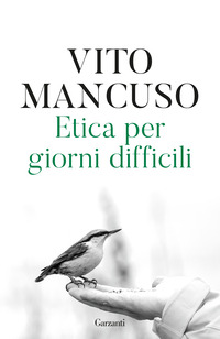 ETICA PER GIORNI DIFFICILI