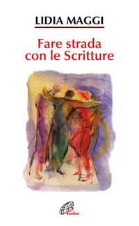 FARE STRADA CON LE SCRITTURE