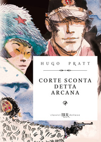 CORTO MALTESE - CORTE SCONTA DETTA ARCANA - ED. DELUXE