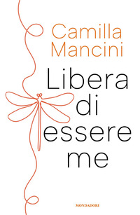 LIBERA DI ESSERE ME