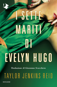 SETTE MARITI DI EVELYN HUGO