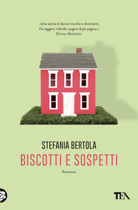 BISCOTTI E SOSPETTI