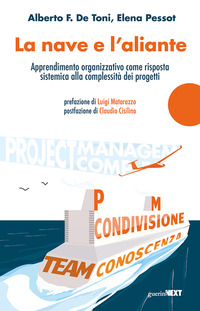 NAVE E L\'ALIANTE - APPRENDIMENTO ORGANIZZATIVO COME RISPOSTA SISTEMICA ALLA COMPLESSITA\' DEI