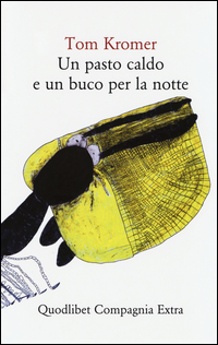PASTO CALDO E UN BUCO PER LA NOTTE