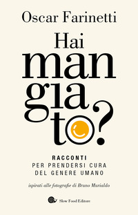 HAI MANGIATO ? RACCONTI PER PRENDERSI CURA DEL GENERE UMANO