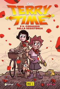 TERRY TIME E IL CORAGGIO DELLA RESISTENZA