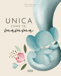 UNICA COME TE MAMMA