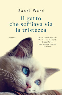 GATTO CHE SOFFIAVA VIA LA TRISTEZZA