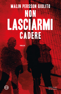 NON LASCIARMI CADERE
