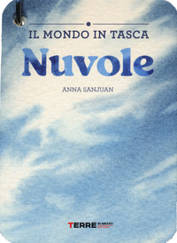 NUVOLE - IL MONDO IN TASCA