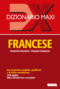 DIZIONARIO MAXI FRANCESE ITALIANO FRANCESE