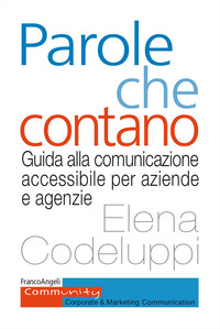 PAROLE CHE CONTANO - GUIDA ALLA COMUNICAZIONE ACCESSIBILE PER AZIENDE E AGENZIE