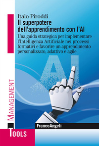 SUPERPOTERE DELL\'APPRENDIMENTO CON L\'AI - UNA GUIDA STRATEGICA PER IMPLEMENTARE L\'INTELLIGENZA