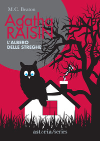 AGATHA RAISIN L\'ALBERO DELLE STREGHE