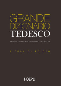 GRANDE DIZIONARIO TEDESCO - TEDESCO ITALIANO TEDESCO