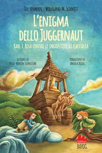 ENIGMA DELLO JUGGERNAUT - KARL E ROSA CONTRO LE INGIUSTIZIE DI CAPITALIA