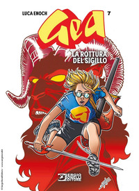 GEA - VOL. 7: LA ROTTURA DEL SIGILLO