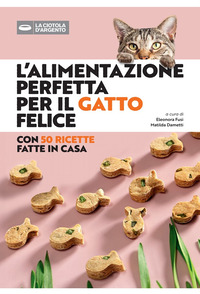 ALIMENTAZIONE PERFETTA PER IL GATTO FELICE