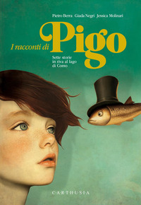 RACCONTI DI PIGO - SETTE STORIE IN RIVA AL LAGO DI COMO