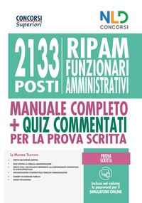 2133 POSTI RIPAM FUNZIONARI AMMINISTRATIVI MANUALE + QUIZ COMMENTATI