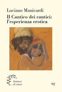 CANTICO DEI CANTICI - L\'ESPERIENZA EROTICA