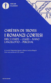 ROMANZI CORTESI - EREC E ENIDE - CLIGES - IVANO - LANCILLOTTO - PERCEVAL