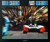 PORSCHE RACING MOMENTS - RAINER W. SCHLEGELMILCH
