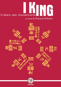 I KING - IL LIBRO DEI MUTAMENTI