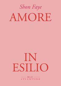 AMORE IN ESILIO