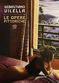 SEBASTIANO VILELLA LE OPERE PITTORICHE