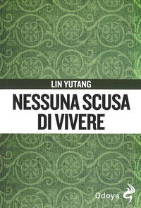NESSUNA SCUSA DI VIVERE