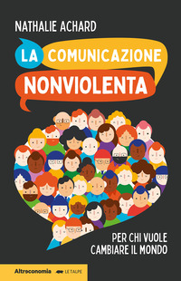 COMUNICAZIONE NONVIOLENTA - PER CHI VUOLE CAMBIARE IL MONDO