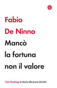 MANCO\' LA FORTUNA NON IL VALORE