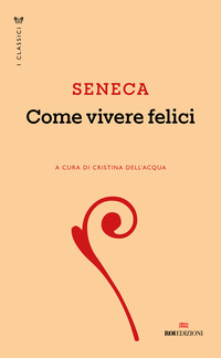 COME VIVERE FELICI