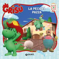 PECORA PAZZA - GRISU\'