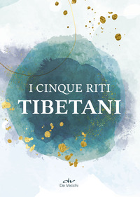 CINQUE RITI TIBETANI
