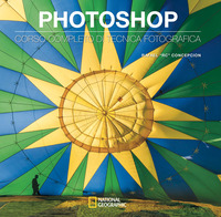 PHOTOSHOP - CORSO COMPLETO DI TECNICA FOTOGRAFICA
