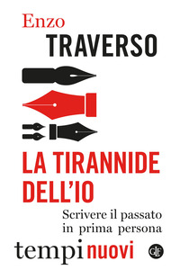 TIRANNIDE DELL\'IO - SCRIVERE IL PASSATO IN PRIMA PERSONA