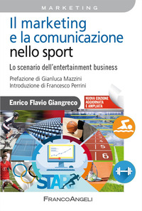 MARKETING E LA COMUNICAZIONE NELLO SPORT - LO SCENARIO DELL\'ENTERTAINMENT BUSINESS