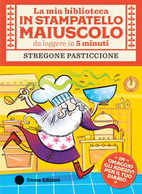 MIA BIBLIOTECA IN STAMPATELLO MAIUSCOLO STREGONE PASTICCIONE
