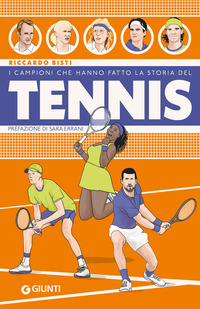 CAMPIONI CHE HANNO FATTO LA STORIA DEL TENNIS
