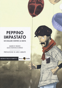 PEPPINO IMPASTATO - UN GIULLARE CONTRO LA MAFIA