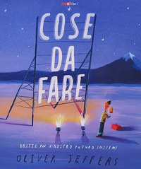 COSE DA FARE - DRITTE PER IL NOSTRO FUTURO INSIEME