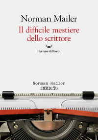DIFFICILE MESTIERE DELLO SCRITTORE