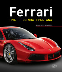 FERRARI - UNA LEGGENDA ITALIANA