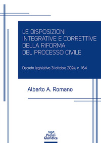 DISPOSIZIONI INTEGRATIVE E CORRETTIVE DELLA RIFORMA DEL PROCESSO CIVILE - DECRETO LEGISLATIVO 31