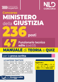 CONCORSO 236 POSTI MINISTERO DELLA GIUSTIZIA - MANUALE E TEORIA PER LA PREPARAZIONE PER 47