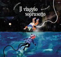 VIAGGIO SOPRASOTTO