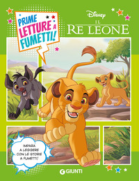 RE LEONE - PRIME LETTURE A FUMETTI