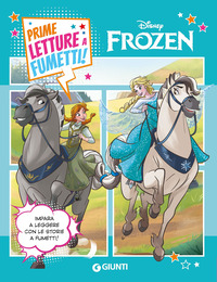 FROZEN - PRIME LETTURE A FUMETTI